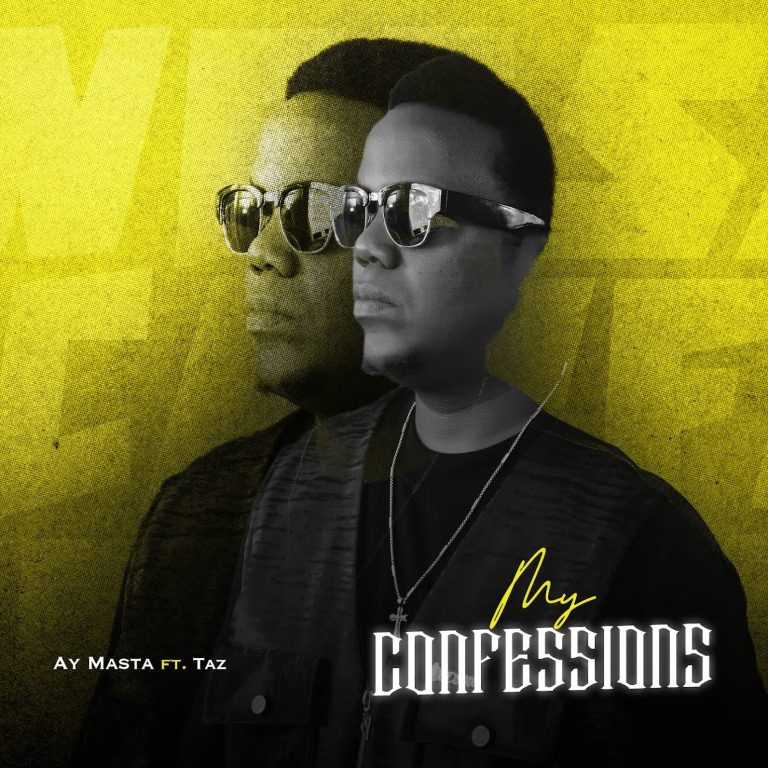 Ay Masta ft Taz-My Confessions
