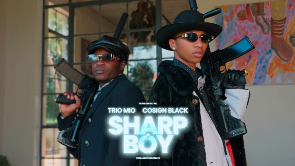 Trio Mio ft Cosign Black – Sharp Boy