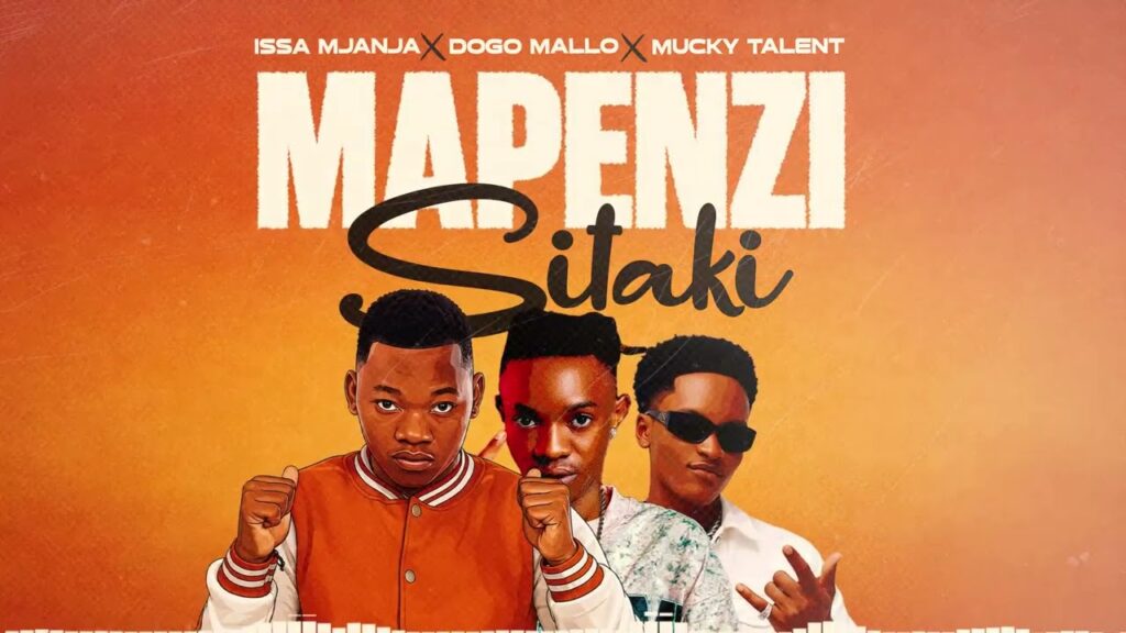 Dogo Mallo & Mucky Talent & Issa Mjanja-Mapenzi Sitaki