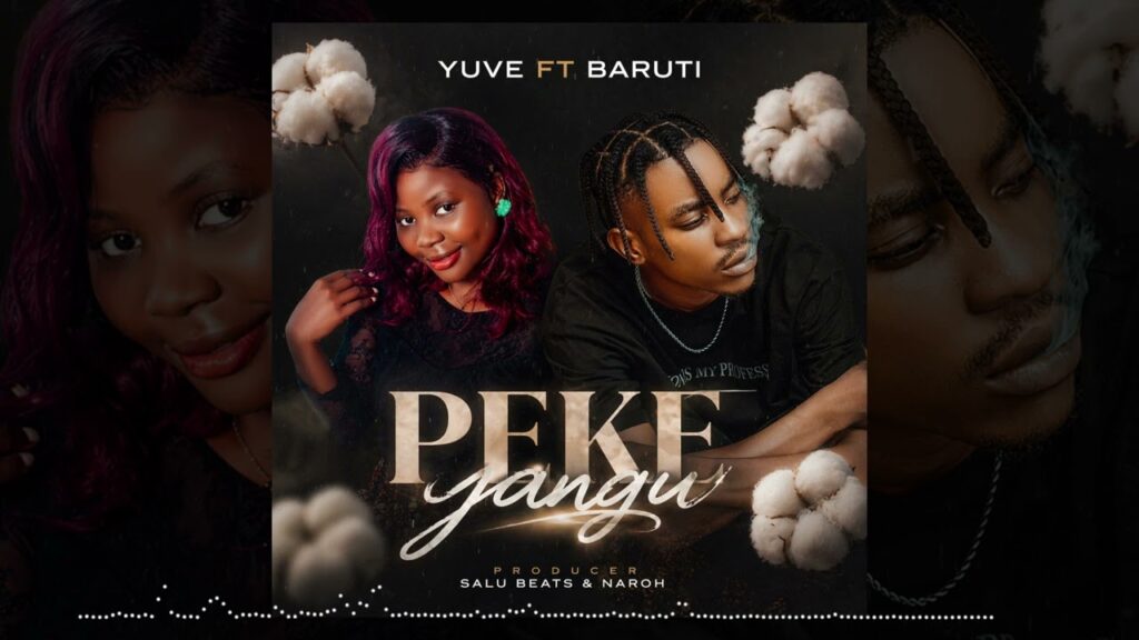 Yuve ft Baruti-Peke Yangu