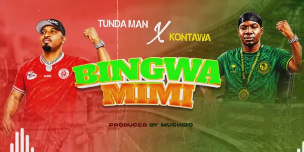 Tunda Man ft Kontawa–Bingwa Mimi