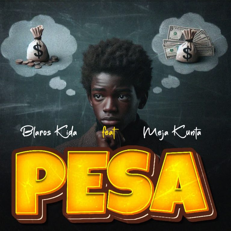 Blaros Kida ft Meja Kunta–Pesa