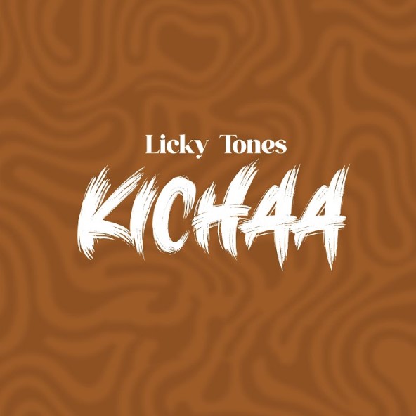 Licky Tones–Kichaa