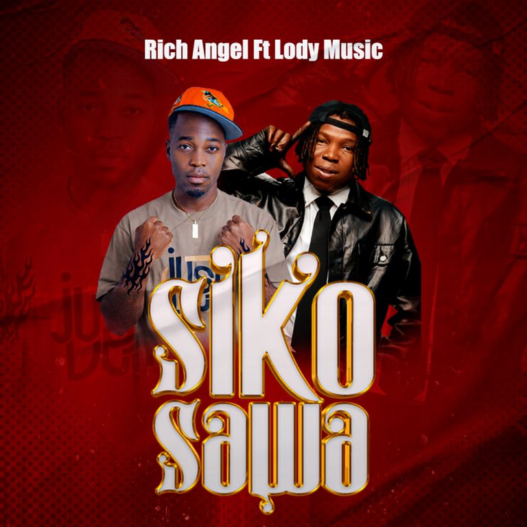 Rich Angel ft Lody Music–Siko Sawa
