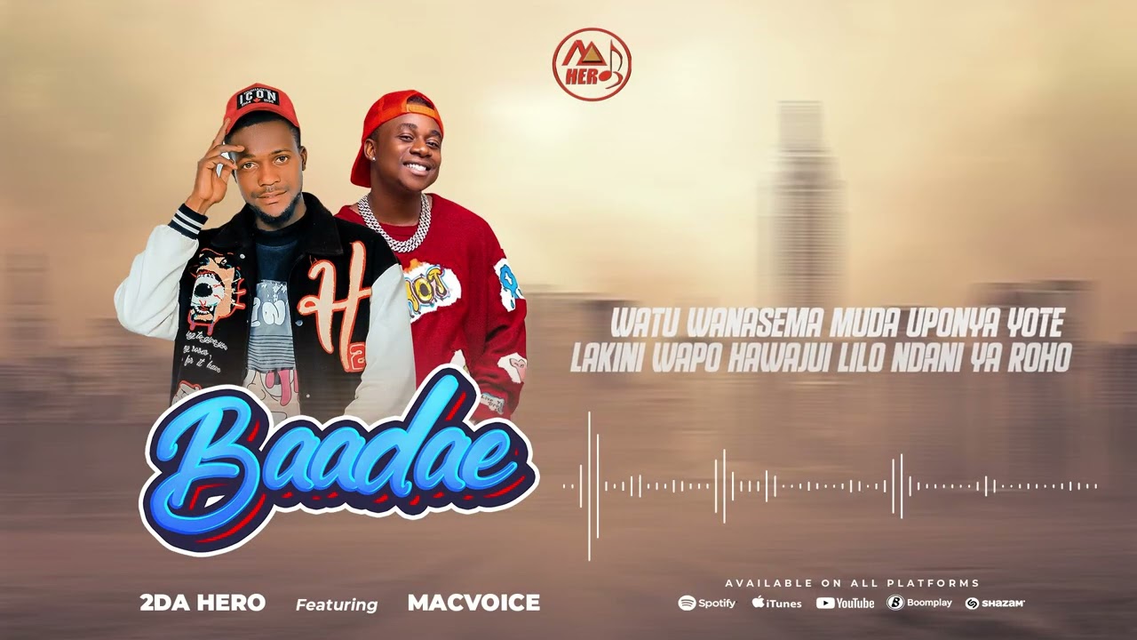 2Da Hero ft Mac Voice-Baadae