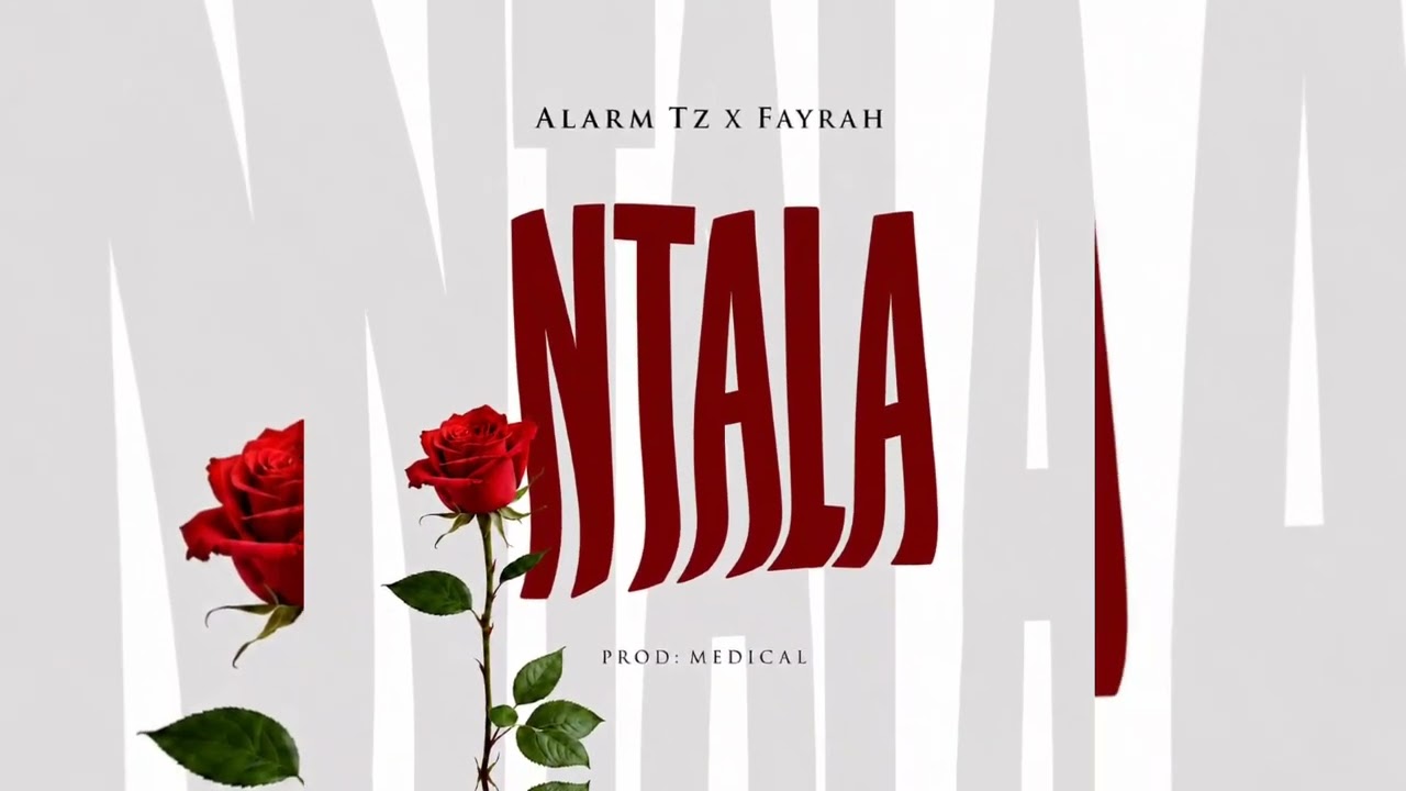 Alarm Tz ft Fayrah-Ntala