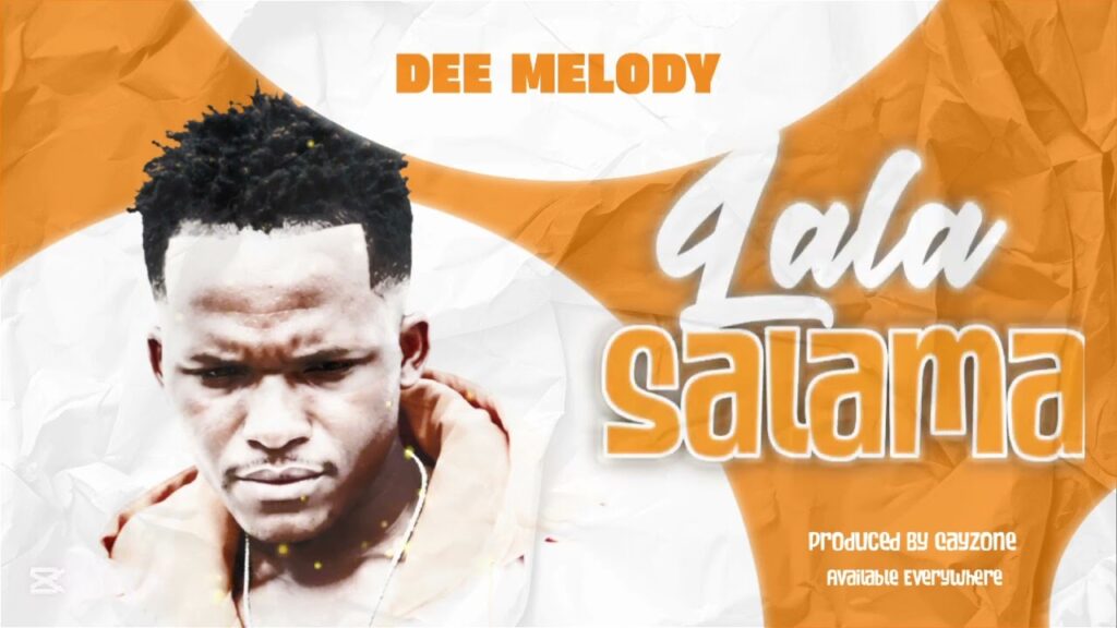 Dee Melody-Lala Salama