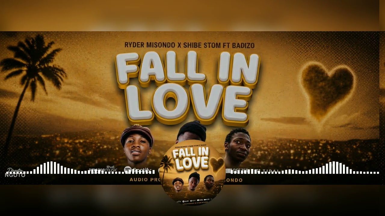 Ryder Misondo x Shibe Stom x Badizo Mc-Fall In Love