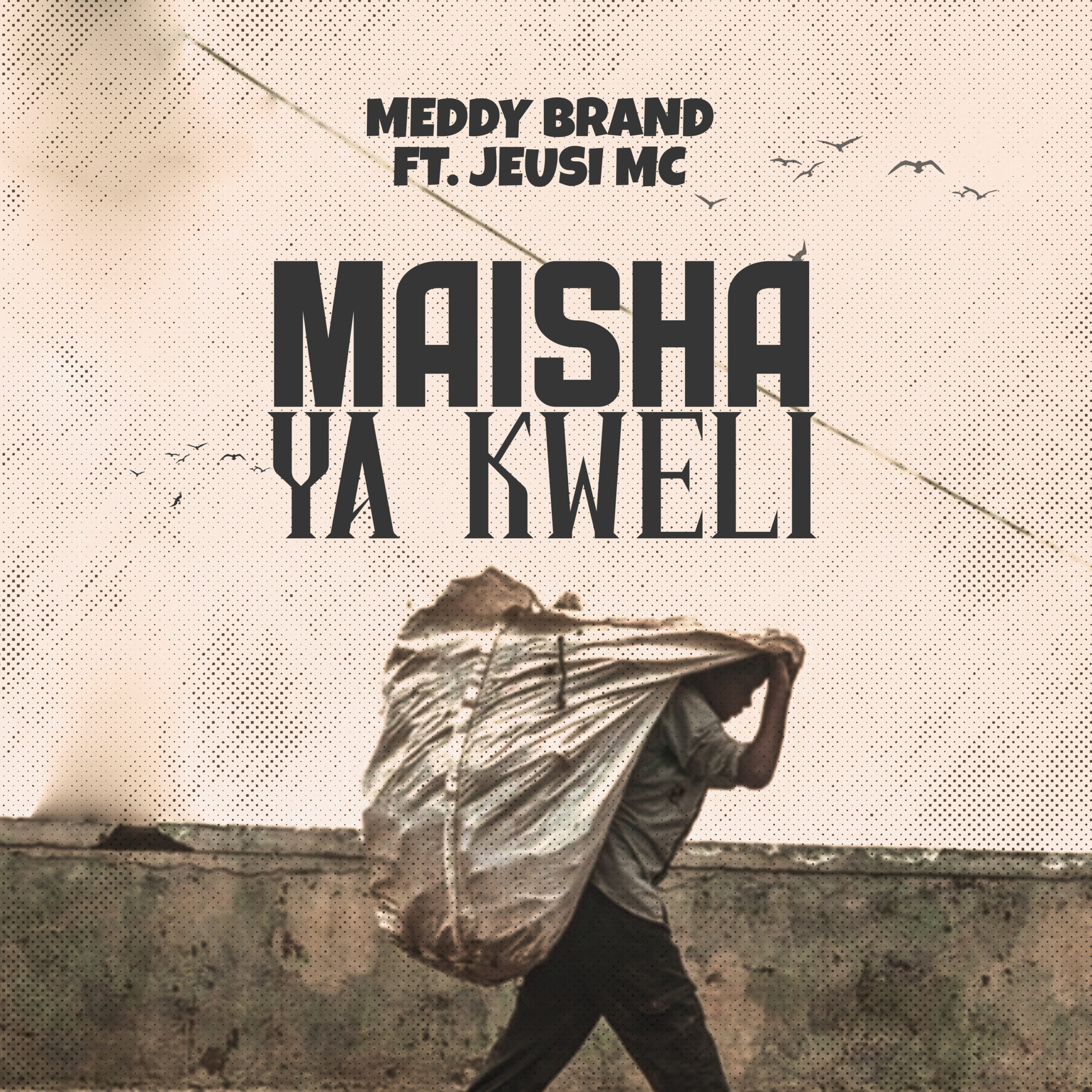 Meddy Brand ft Jeus Mc-Maisha Kweli