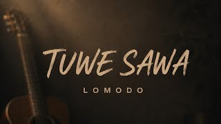 Lomodo-Tuwe sawa