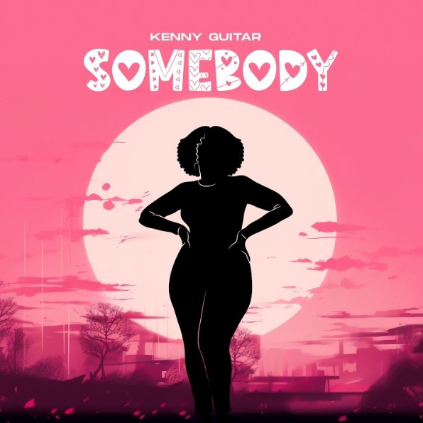 Kenny Guitar–Somebody