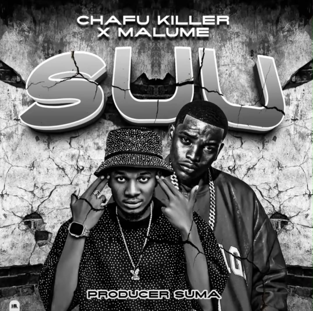 Chafu Killer ft Malume-Suu