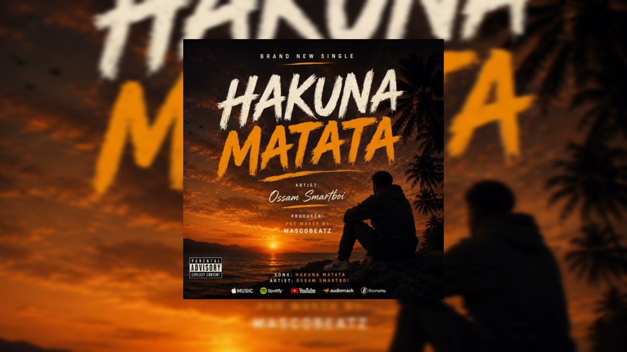 Ossam Smartboi-Hakuna Matata