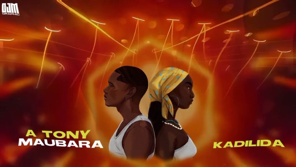 A Tony Maubala ft Kadilida-Nendazako