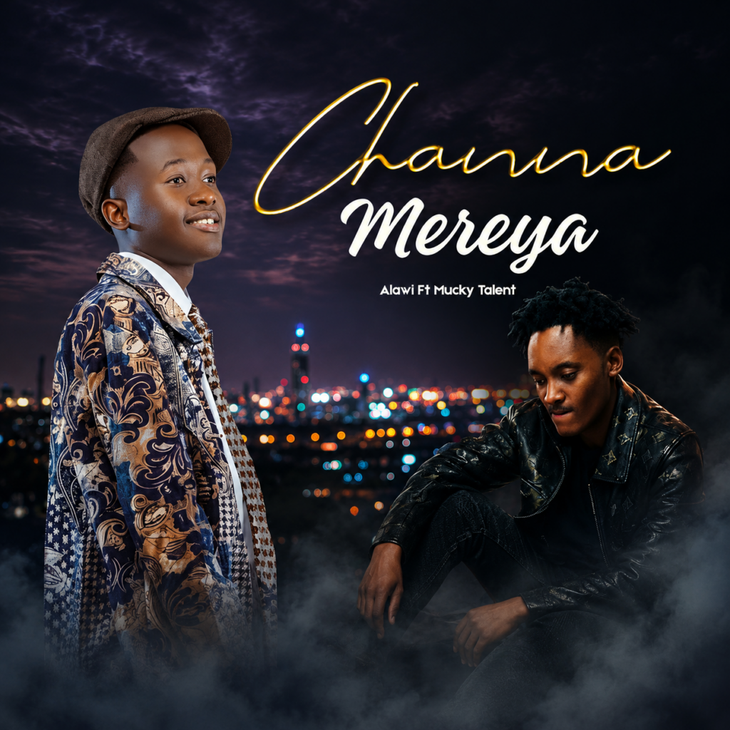 Mucky Talent ft Alawi-Channa Mereya