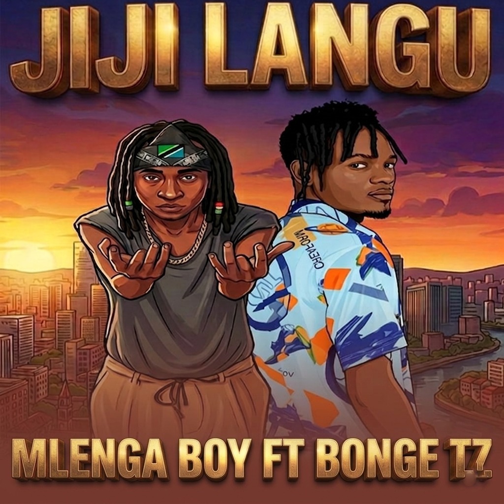 Mlenga Boy ft Bonge Tz-Jiji Langu