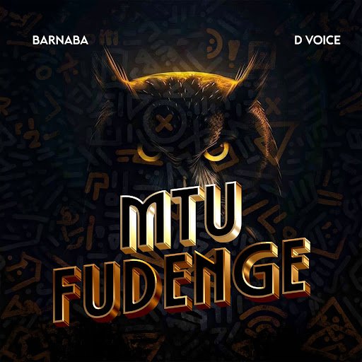 Barnaba Ft D Voice – Mtu Fudenge