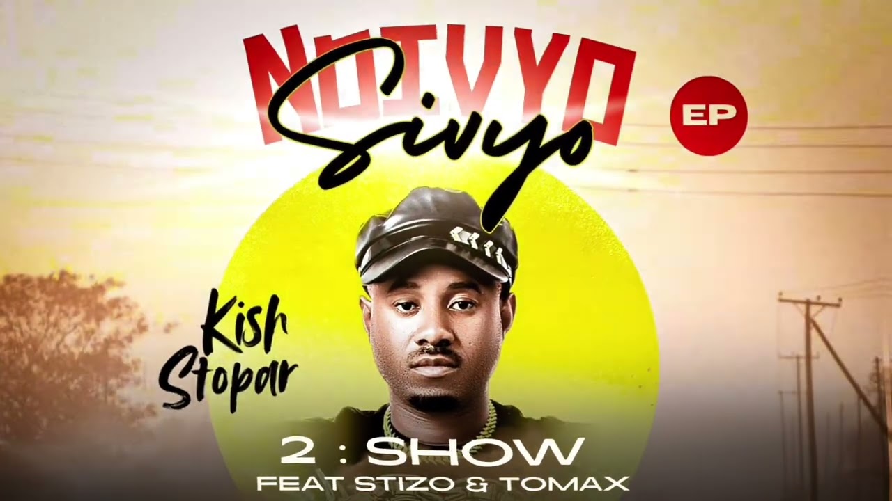 Kish Stopar Ft Stizo x Tomax – Show