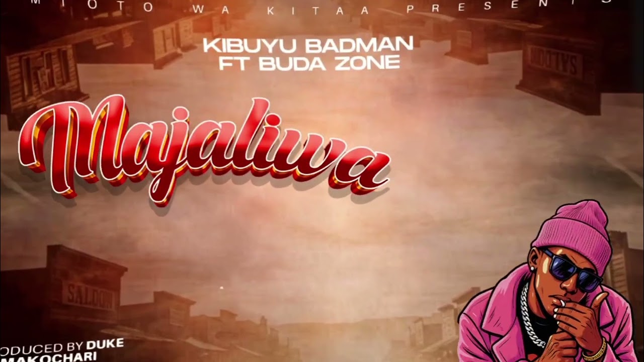 Kibuyu Badman ft Buda Zoni-Majaliwa