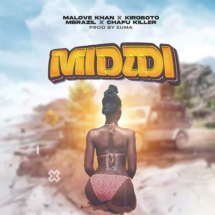 Malove Khan ft Kiroboto x Mbrazil x Chafu Killer-Midadi
