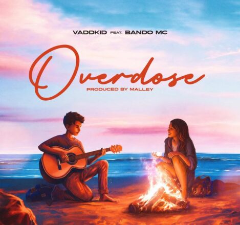 Mp3 | Vaddkid Ft Bando Mc – Overdose | Audio Download