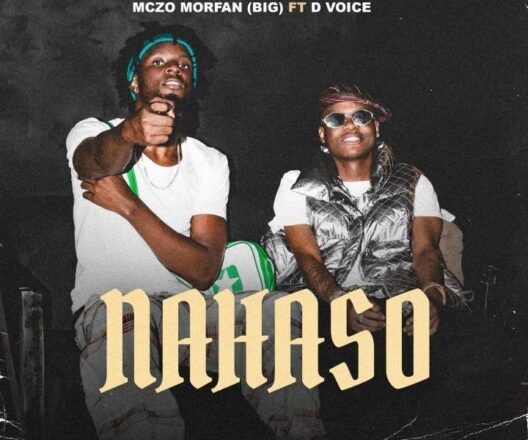 AUDIO | Mczo Morfan Ft D Voice – Nahaso | Download